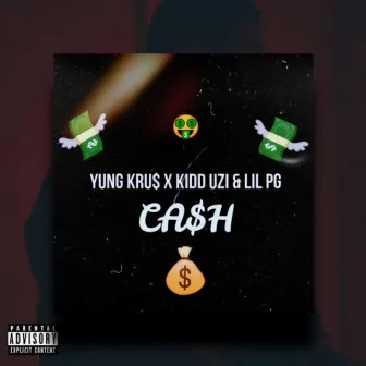 Ca$H by Yung Kru$