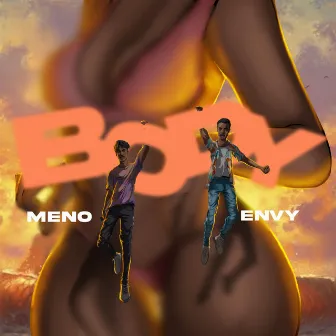 Body (Clean) by Meno N Envy