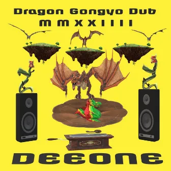 Dragon Gongyo Dub MMXXIIII by Deeone