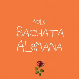 Bachata Alemana by Nolo