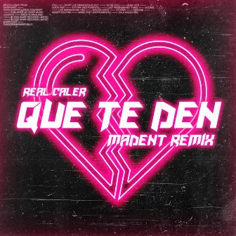 Que Te Den (Remix) by Madent