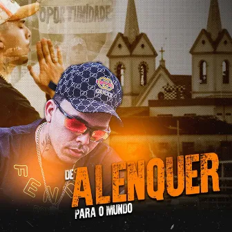 De Alenquer para o Mundo by KARISSON