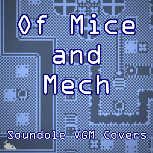 Of Mice and Mech