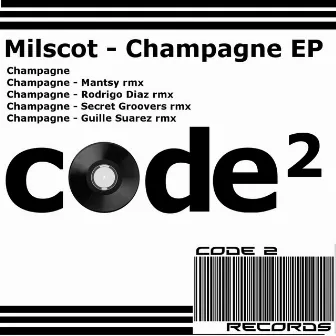 Champagne Ep by Milscot