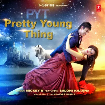 Pyt - Pretty Young Thing by Mickey B