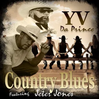 Country Blues by YV Da Prince