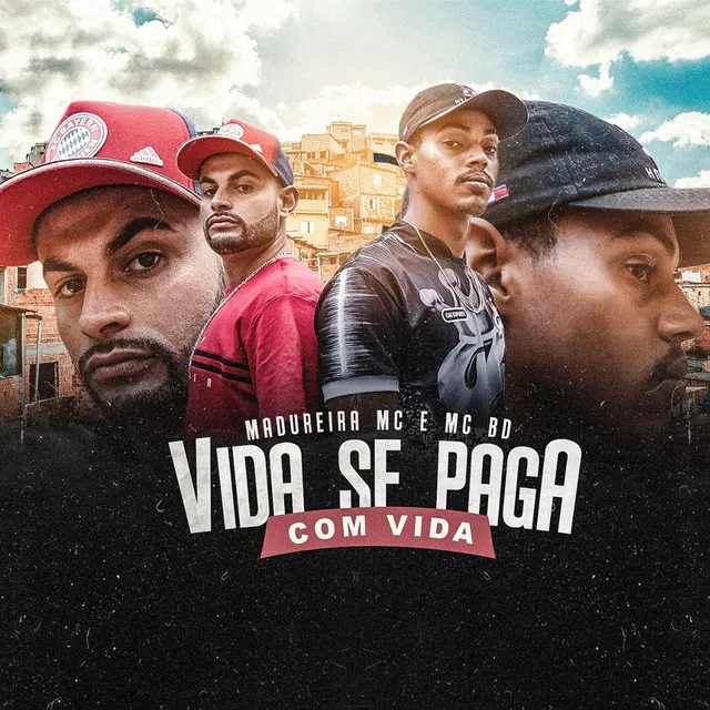 Vida Se Paga Com Vida