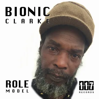 Role Model by Bionic Clarke