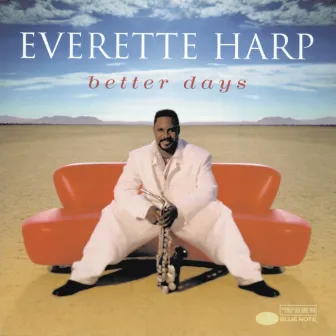 Better Days by Everette Harp