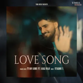 Love Song by Tyson Sidhu