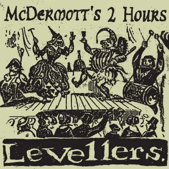 World Turned Upside Down by McDermott's 2 Hours v Levellers