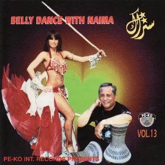 Belly Dance With Naima - Vol. 13 by Setrak Sarkissian