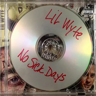 No Sick Days by Lil Wyte