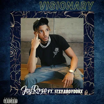 VISIONARY by JayRoze