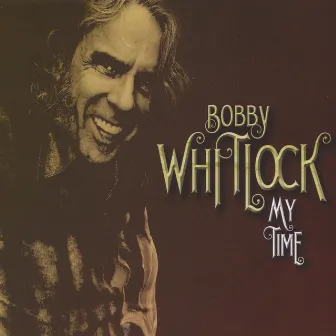 My Time by Bobby Whitlock