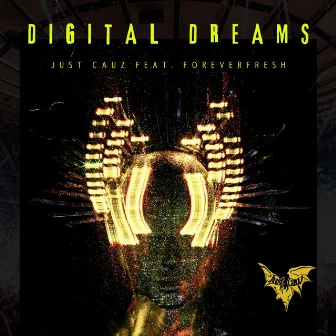 Digital Dreams by Just Cauz