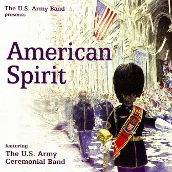 American Spirit by United States Army Ceremonial Band