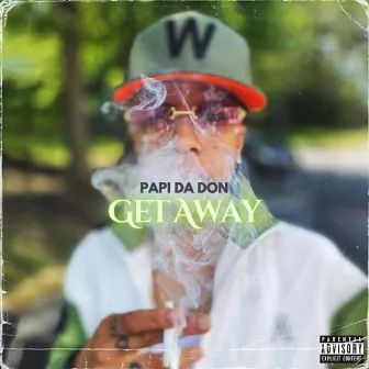 Get Away by PapiDaDon