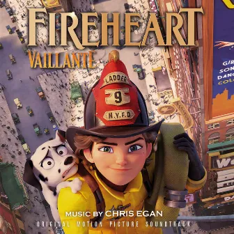 Fireheart (Vaillante) [Original Motion Picture Soundtrack] by Chris Egan