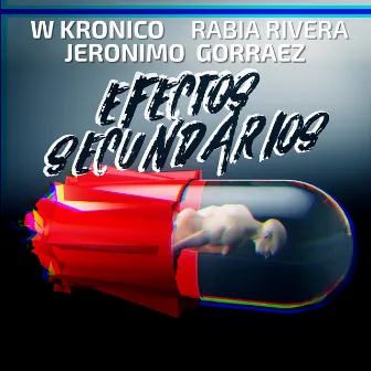 Efectos Secundarios by W Kronico