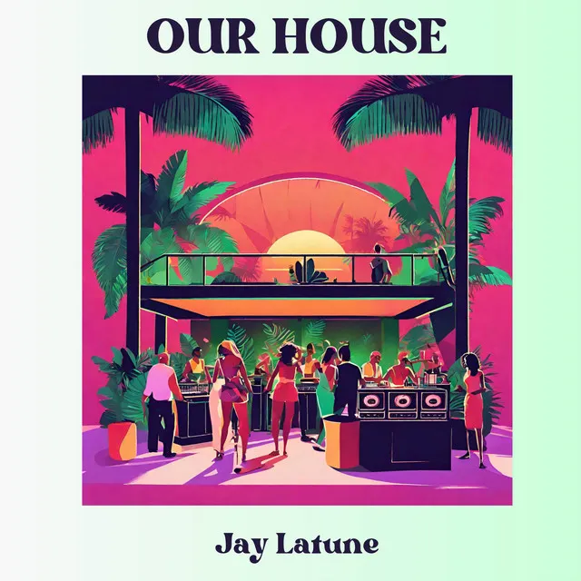 Our House - Radio Edit