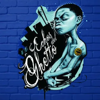 Echos del Ghetto by Zalama Crew