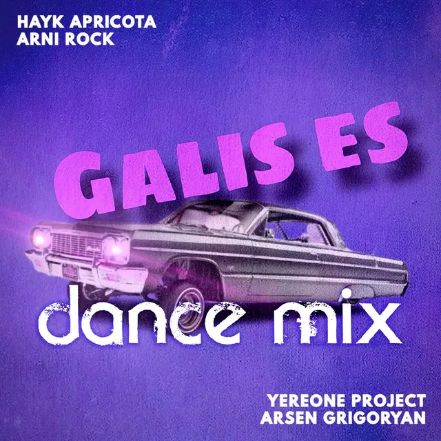 Galis Es - Dance Mix