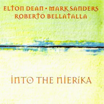 Into the Nierika by Elton Dean