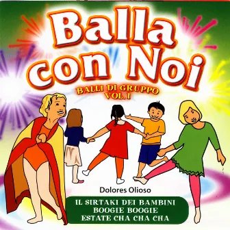 Balla Con Noi - Balli Di Gruppo, Vol. 1 by Dolores Olioso