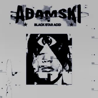 Black Star Acid by Adamski