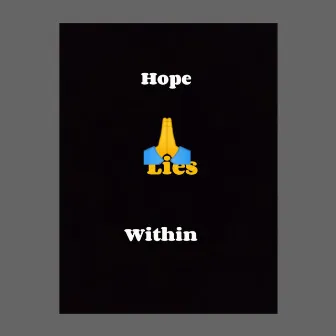 Hope Lies Within by Ntsiki Zilla