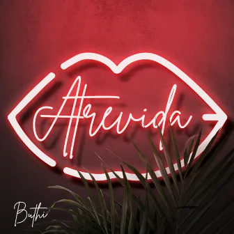 Atrevida by Buthi