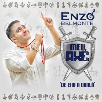 Meu Axé (De Exú A Oxalá) by Enzo Belmonte