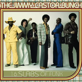 16 Slabs of Funk by The Jimmy Castor Bunch