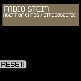 Agent Of Chaos / Stroboscopic by Fabio Stein