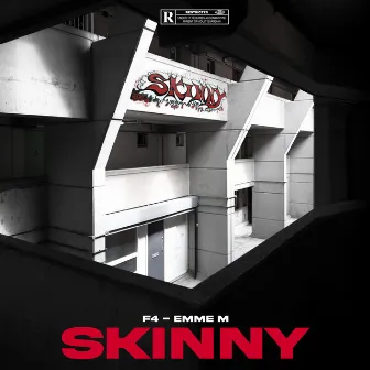 SKINNY by F4