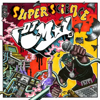 Super Science by DJ M-1