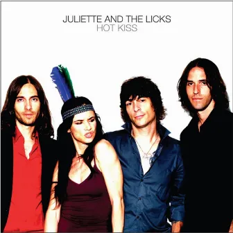 Hot Kiss by Juliette & The Licks