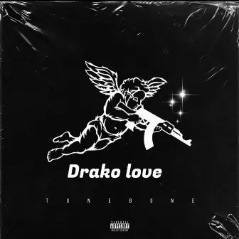 DRAKO LOVE by Tonebone