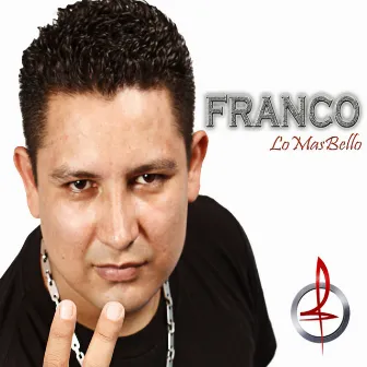 Lo Mas Bello - Single by Franco