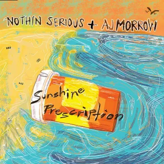 Sunshine Prescription by Nothin Serious