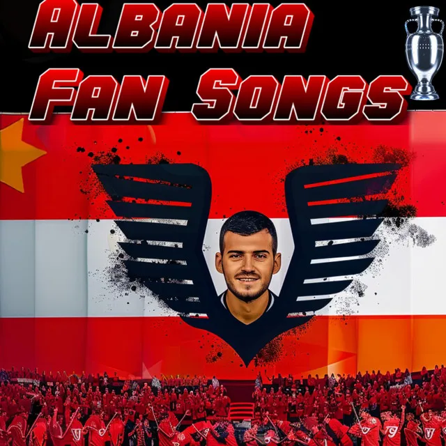 Albania Fan Songs Euros 2024