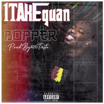 bopper by 1TakeQuan