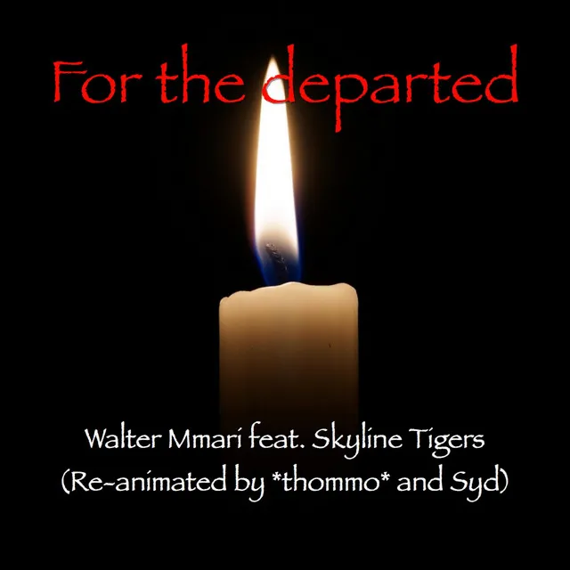 For the Departed - Remix