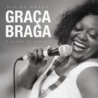 Dia de Graça - O Samba de Candeia by Graça Braga