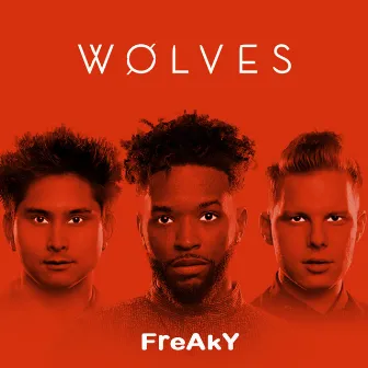 Freaky by WOLVES