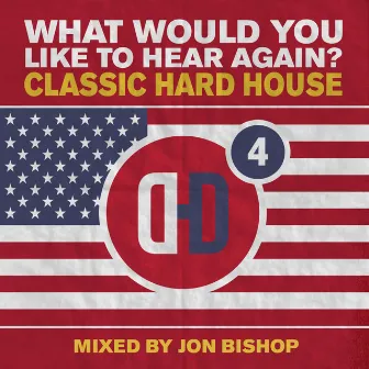 What Would You Like To Hear Again?, Vol. 4 by Jon Bishop