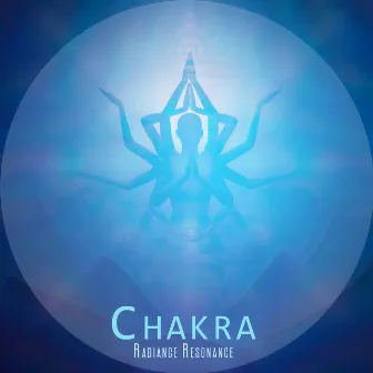 Chakra Radiance Resonance: Ambient Healing Therapy, Peace & Harmony by Pulse Spectrum