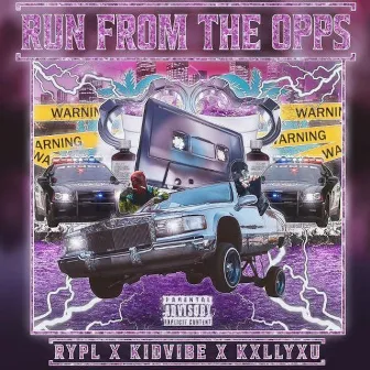 Run From The Opps by Rypl