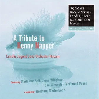 A Tribute to Kenny Napper by LandesJugendJazzOrchester Hessen